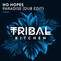 No Hopes - Paradise (Dub Edit)