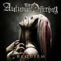 The Autumn Offering - Requiem