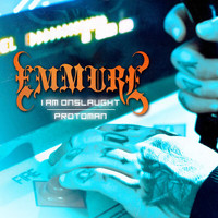 Emmure - I Am Onslaught / Protoman (Explicit)