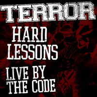 Terror - Hard Lessons / Live By The Code (Explicit)
