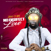 Jah Cure - No Perfect Love