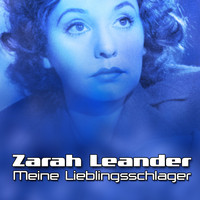 Zarah Leander - Meine Lieblingsschlager