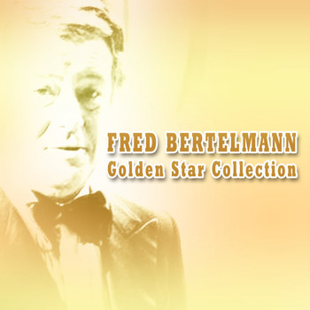 Fred Bertelmann - Golden Star Collection