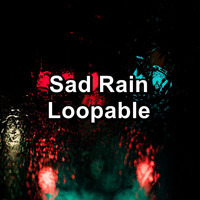 Soothing Nature Sounds - Sad Rain Loopable
