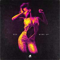 Kes - Wine Up