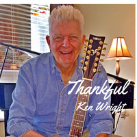 Ken Wright - Thankful