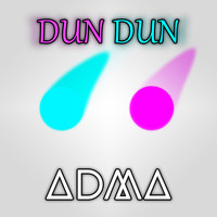 ADMA - Dun Dun