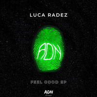 Luca Radez - Feel Good EP