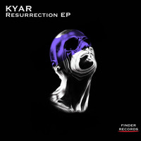 Kyar - Resurrection EP