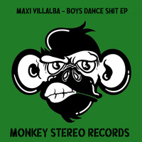 Maxi Villalba - Boys Dance Shit  EP
