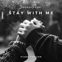 Andrea Carri - Stay with Me (Piano Version)