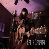Keith Gensure - Trust