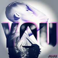 Juju - You (Explicit)
