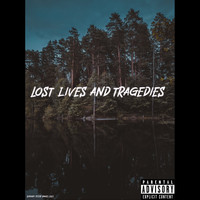 SPD - Lost Lives and Tragedies (Explicit)