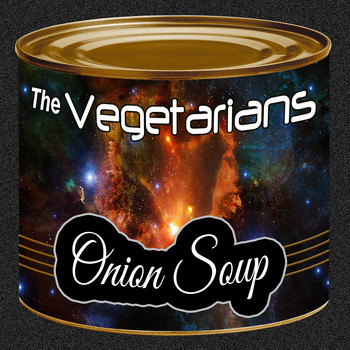 The Vegetarians - Onion Soup