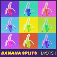Madfish - Banana Splits