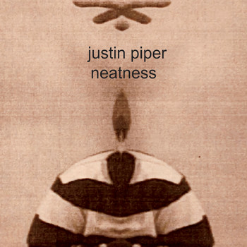 Justin Piper - Neatness