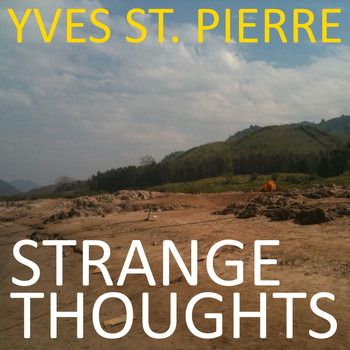 Yves St. Pierre - Strange Thoughts