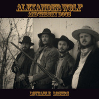 Alexander Wolf and the Sky Dogs - Loveable Loosers (Explicit)