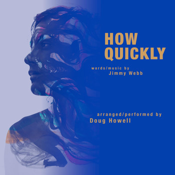 Doug Howell - How Quickly