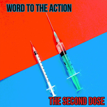 Word to the Action - The Second Dose