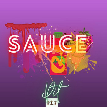 Pit - Sauce (Explicit)