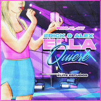 Erick y Alex - Ella Quiere