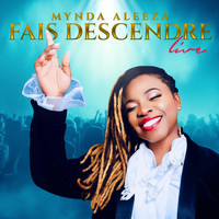 Mynda Aleeza - Fais descendre (Live)