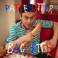 Pattesutter - Baguette (Explicit)