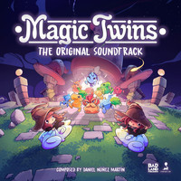 Daniel Núñez Martín - Magic Twins (The Original Soundtrack)