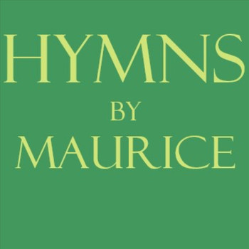 Maurice - Hymns