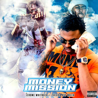 Jerome Whitaker - Money Mission (Art of Respect) [feat. Chedda Boy Malik] (Explicit)