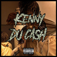 Kenny - Du Cash (Explicit)