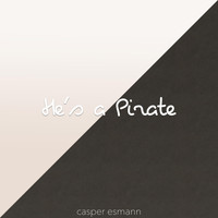 Casper Esmann - He's a Pirate