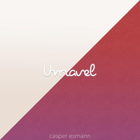 Casper Esmann - Unravel