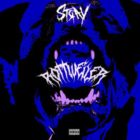 Stray - Rottweiler (Explicit)