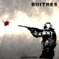 Buitres - Ni Orden / Ni Patria (Explicit)