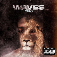 Melk - Waves (Explicit)