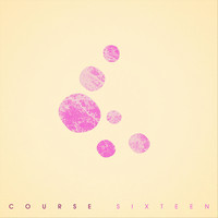 Course - Sixteen