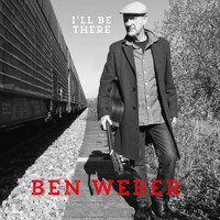 Ben Weber - I'll Be There