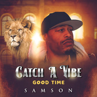 Samson - Catch a Vibe (Goodtime) (Explicit)