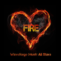 Waveforge Music All Stars - Fire
