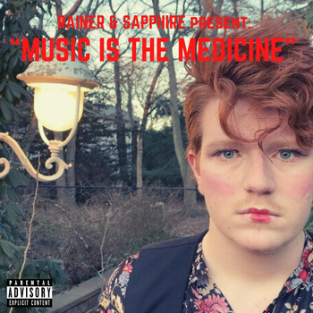 Rainer & Sapphire - Music Is the Medicine (Explicit)