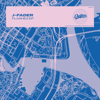 J-Fader - Flashes EP