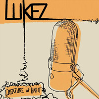 Lukez - Creature of Habit