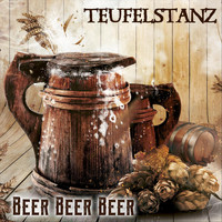 Teufelstanz - Beer, Beer, Beer