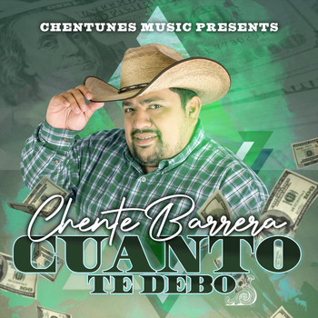 Chente Barrera - Cuanto Te Debo