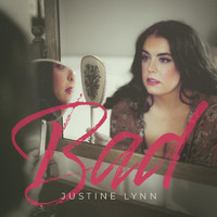 Justine Lynn - Bad