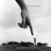 Andrew Cole - Walking with Giants