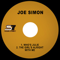 Joe Simon - Who's Julie / The Girl's Alright with Me